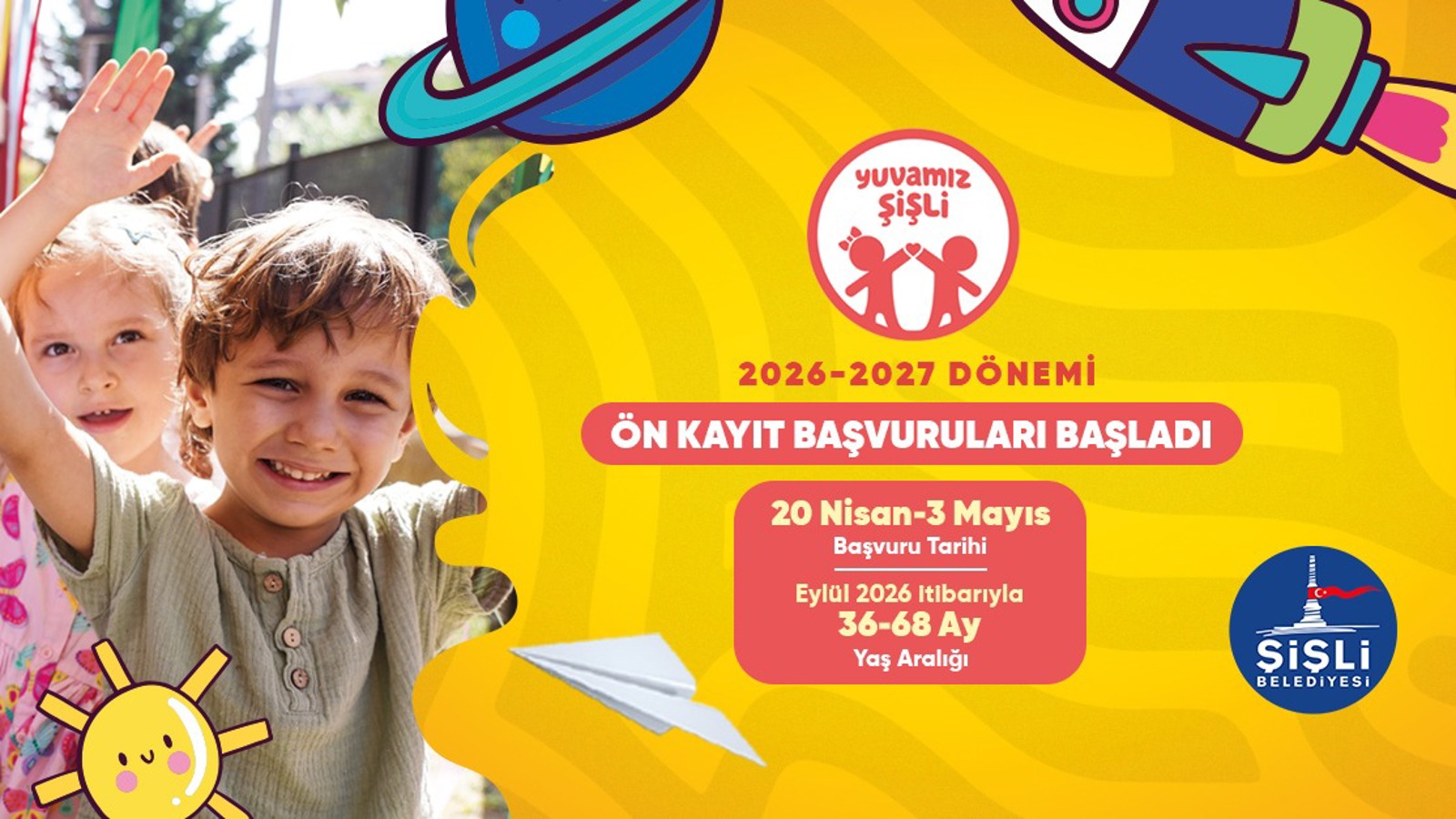 YUVAMIZ ŞİŞLİ’DE YENİ DÖNEM ÖN KAYIT BAŞVURULARI BAŞLADI