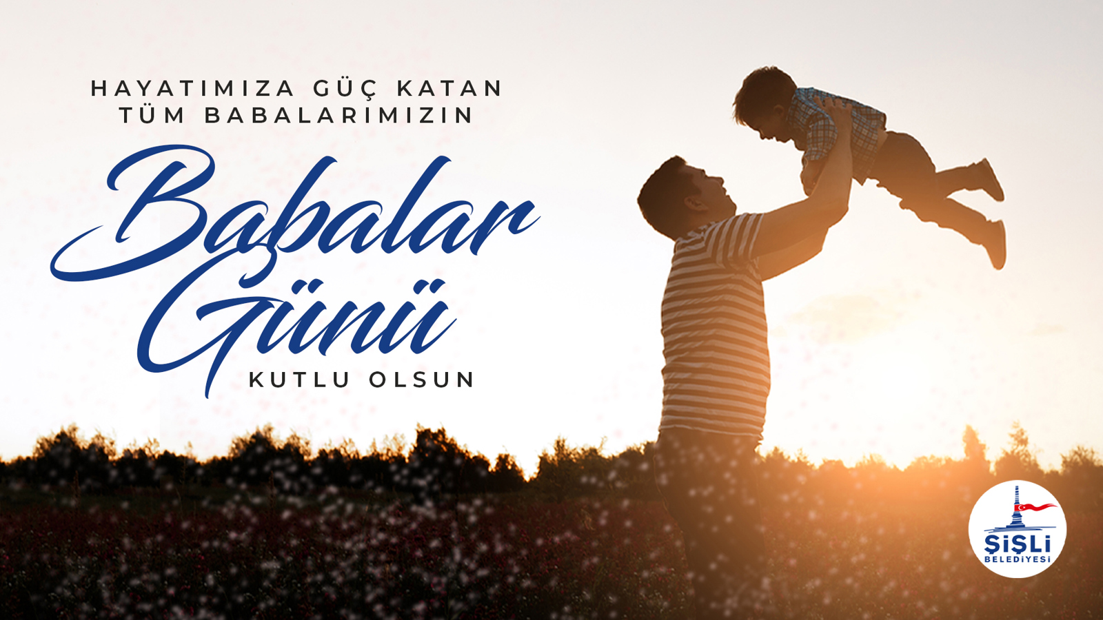 BABALAR GÜNÜ KUTLU OLSUN