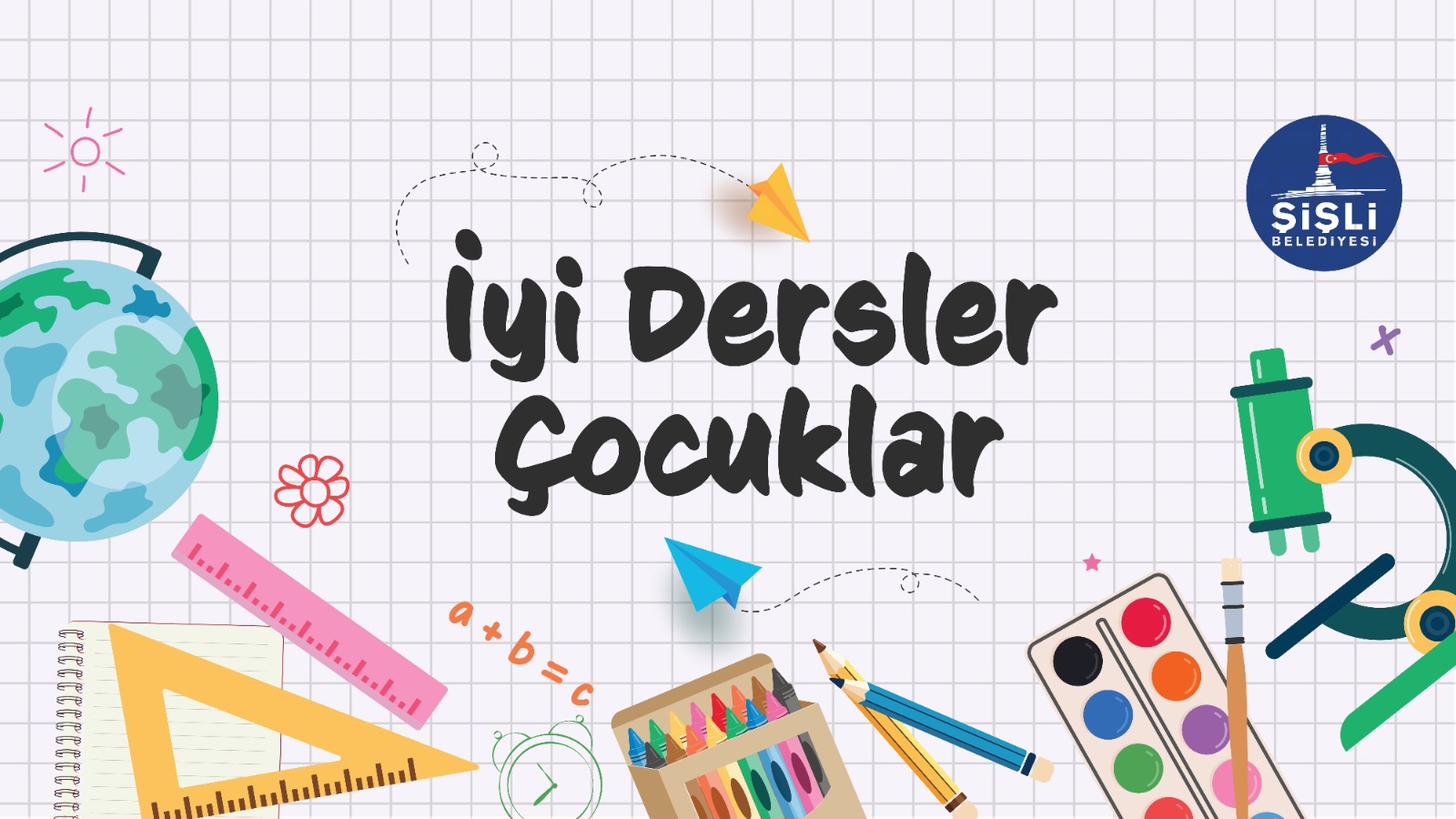 İYİ DERSLER ÇOCUKLAR
