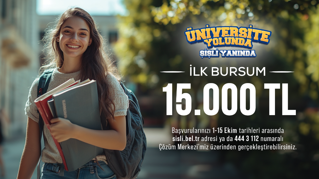 ŞİŞLİ BELEDİYESİ’NDEN YENİ ÜNİVERSİTELİLERE 15 BİN LİRA BURS