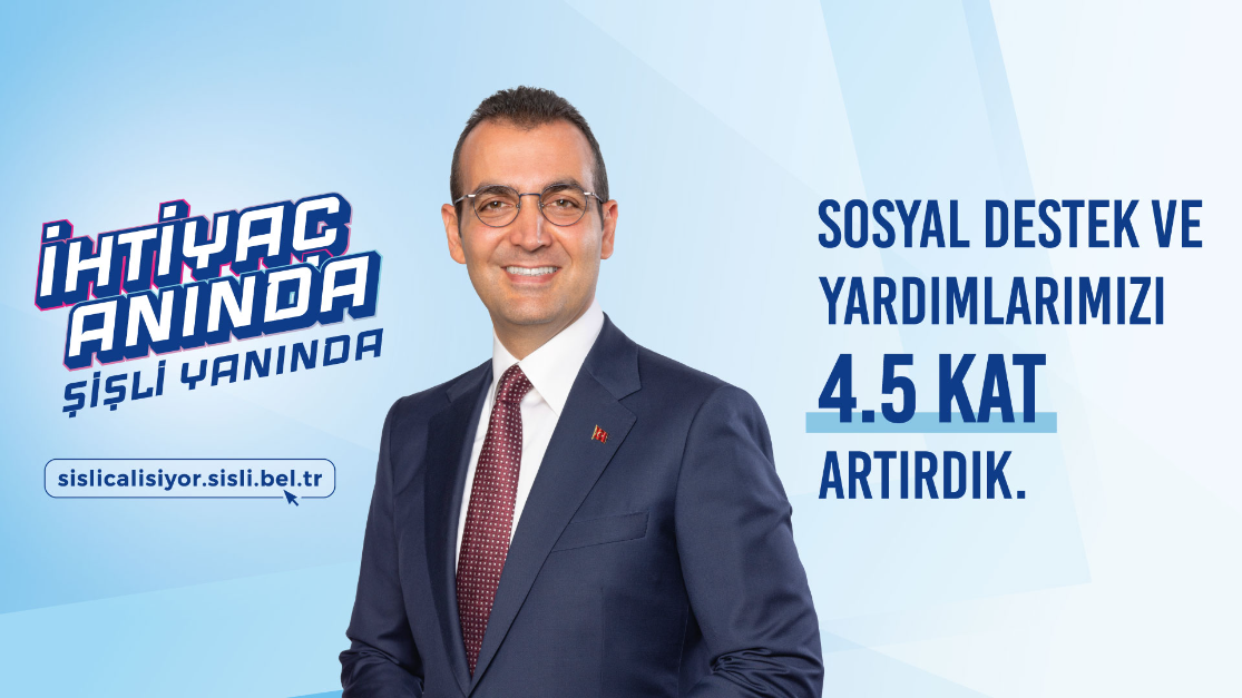 ŞİŞLİ BELEDİYESİ 10 AYDA FARK YARATTI: SOSYAL YARDIMLAR 4.5 KAT ARTTI