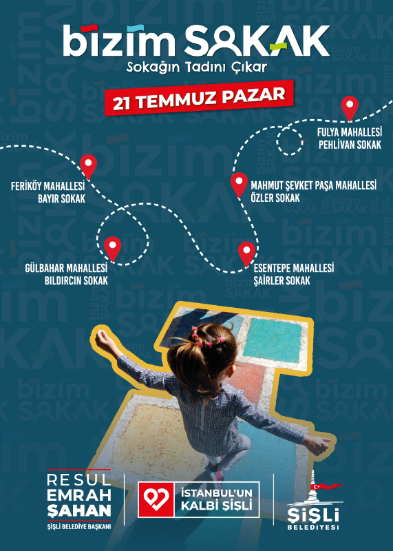 ŞİŞLİ’DE ‘BİZİM SOKAK’TA BULUŞMAYA DEVAM EDİYORUZ